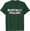 Buffalo Polish Shirts | 716 Polska Polish Smigus Dyngus Day T-Shirt - Dark Green