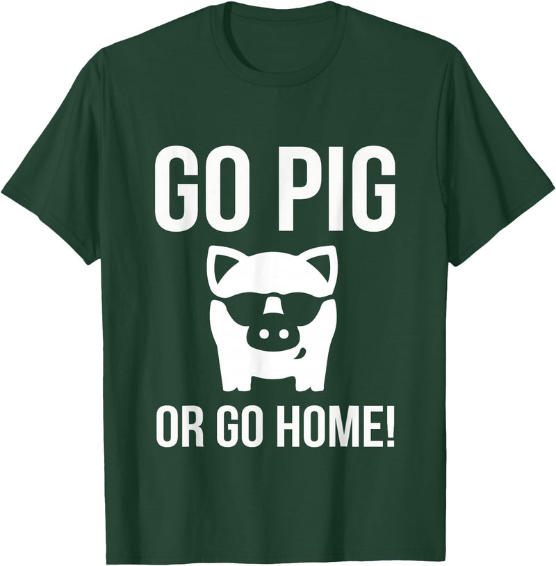 Funny Outdoor BBQ Shirts GO PIG OR GO HOME BBQ T-Shirt barbecue Tshirt T-Shirt - Dark Green
