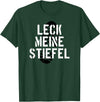 Bear Daddy Leck Meine Stiefel Lick My Boots German Gay Leather T-Shirt T-Shirt - Dark Green