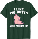 BBQ Idea Funny I Like Pig Butts And I Can Not Lie T-Shirt - Dark Green