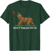Dont Tread On Us Bear California Patriot Tee Don't Tread On Us California Bear Patriotic T-Shirt - Dark Green