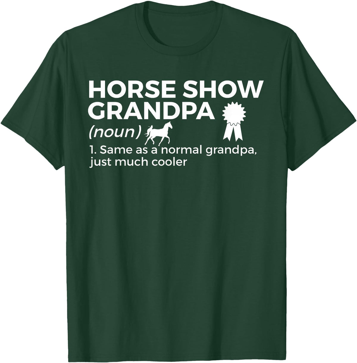 Horse Show Apparel Funny Horse Show Grandpa Definition T-Shirt - Dark Green