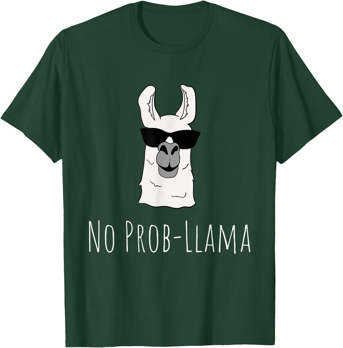 Llama Mama Apparel No Prob-Llama No Problem Cute Funny Cool Llama Alpaca Gift T-Shirt - Dark Green