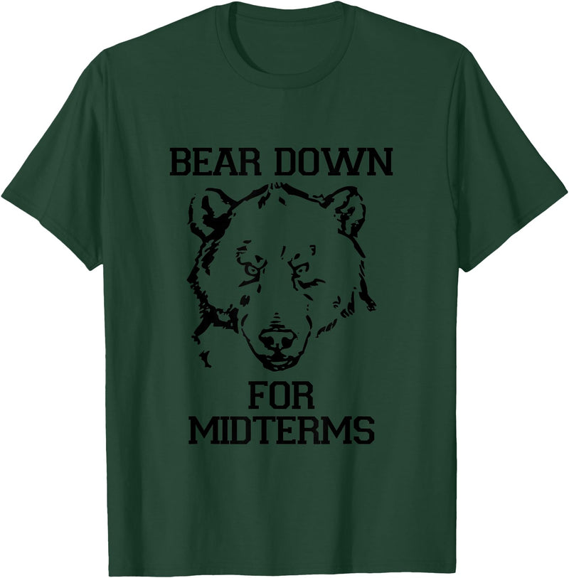 Bee Kind Tees Funny College Tests - Bear Down For Midterms T-Shirt - Dark Green