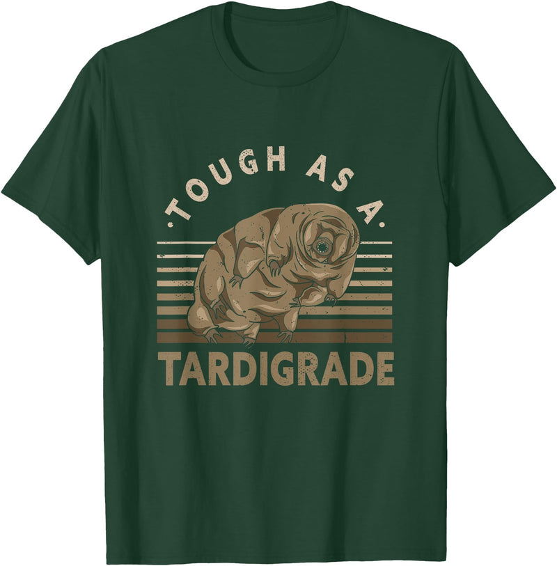 Water Bear Microbiology Enthusiasts Apparel & Co. Waterbear Design For Tardigrade Lover - Tough As Tardigrade T-Shirt - Dark Green