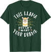 Cute Llama And Alpaca Animal Design Ideas Dieses Lama Wanna dein Drama nicht T-Shirt - Dark Green