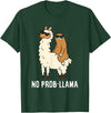 The Llama Lover No Prob-llama Cute No Prob Llama T-Shirt - Dark Green