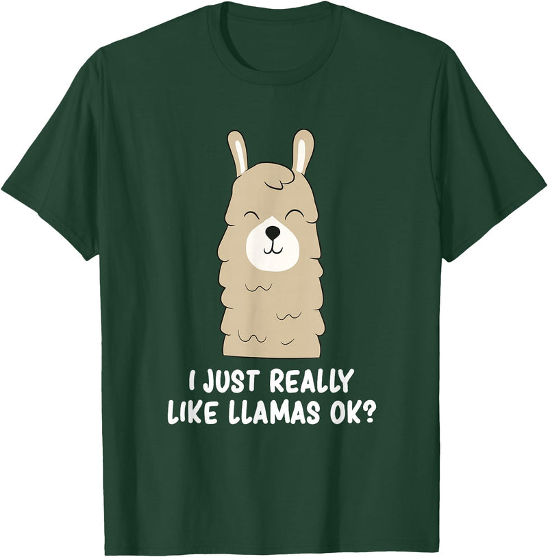 Funny Llama And Alpaca Gifts I Just Really Like Llamas T-Shirt - Dark Green