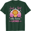 Favorite Animal Sweet Animals For Girls Just A Girl Who Loves Lions Cute Lion For Girls Lions T-Shirt - Dark Green