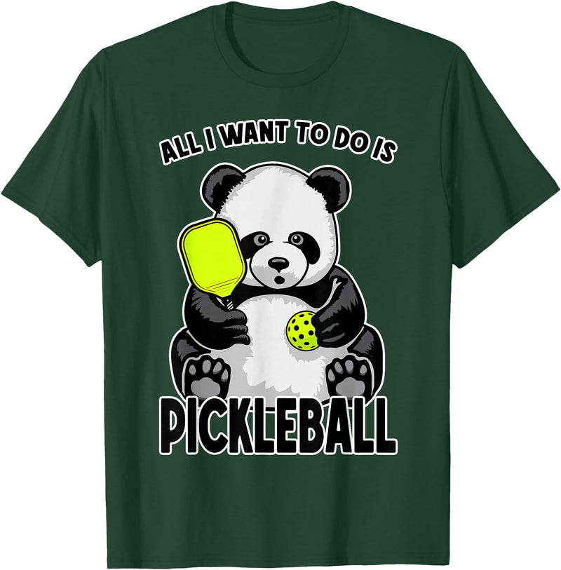 Grandio Design Cute Funny Animal Lover Gifts Panda Pickleball All I Want To Do Is Cute Funny Bear Player T-Shirt - Dark Green