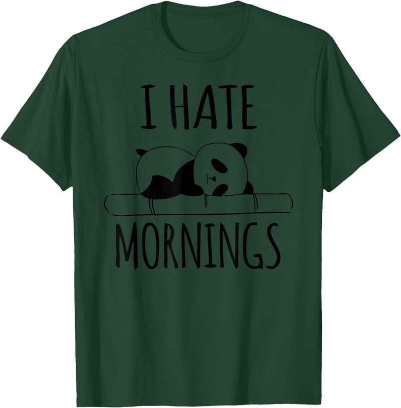Funny humorous Sayings & Sarcastic Slogans Co. I Hate Mornings Panda Bear Cute Humor Night Owl PJ Men Women T-Shirt - Dark Green