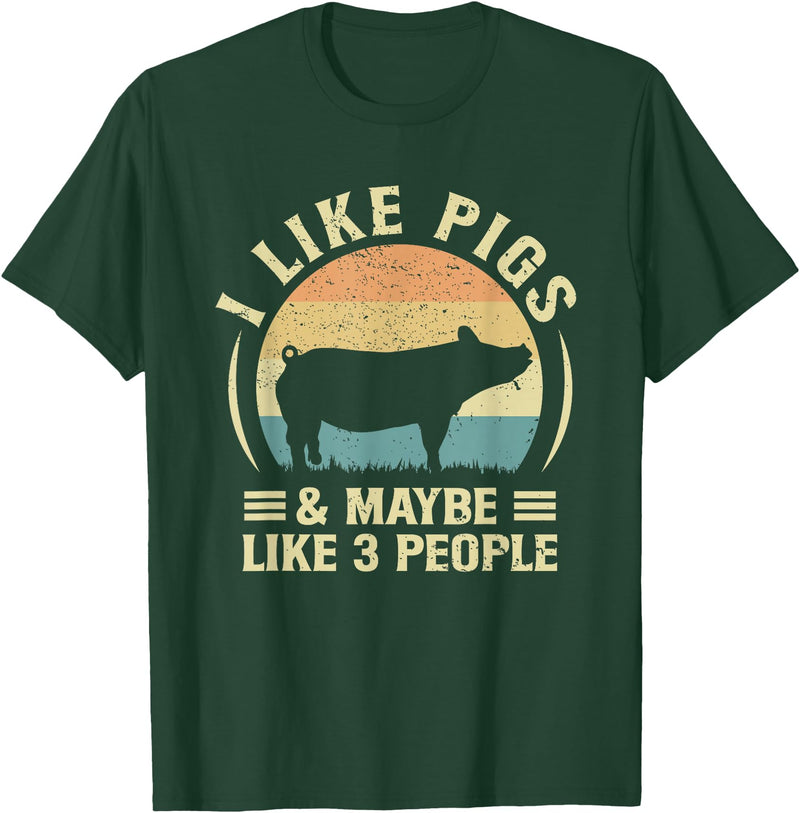 Pig Lover Farmer Retro Farm Clothing I Like Pigs And Maybe Three People Retro Pig Lover Farm T-Shirt - Dark Green