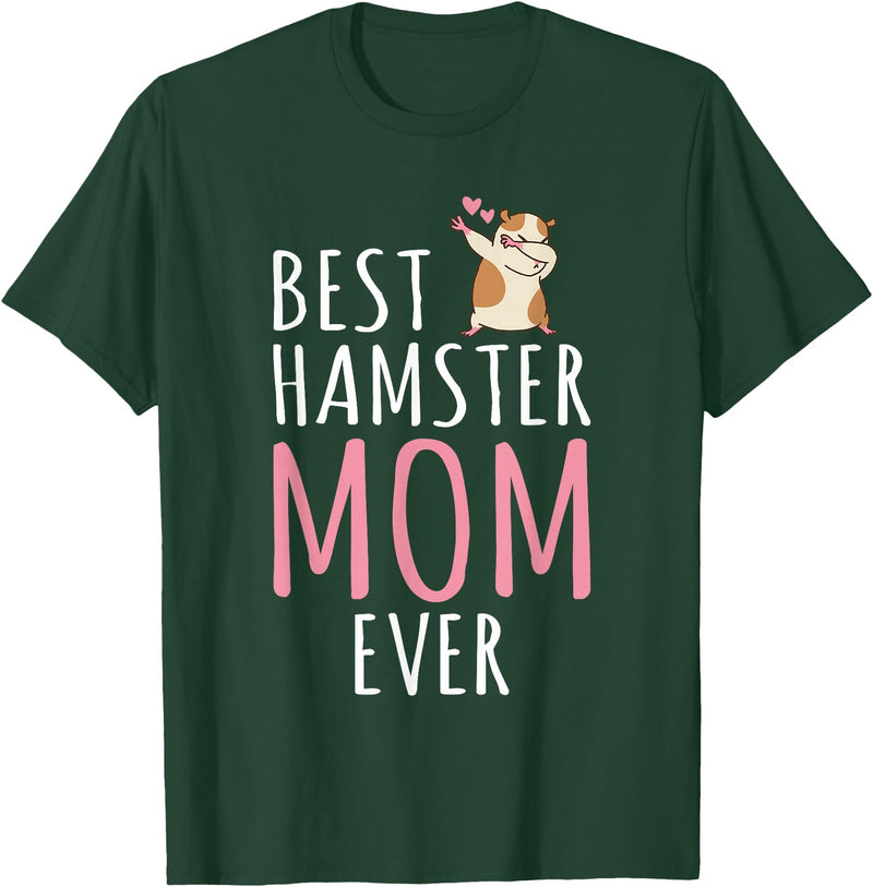 Best Hamster Mom Cute Hamster Owner T-Shirt - Dark Green