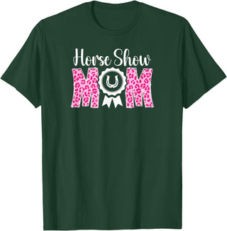 Cute Horse Show Mom For Mother's Day Horse Show Mom Leopard Equestrian Mama Horse Show Mother T-Shirt - Dark Green