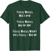 Speech Therapist Gifts - Tongue Twisters! Fuzzy Wuzzy Was a Bear... Best Tongue Twister Gift T-Shirt - Dark Green