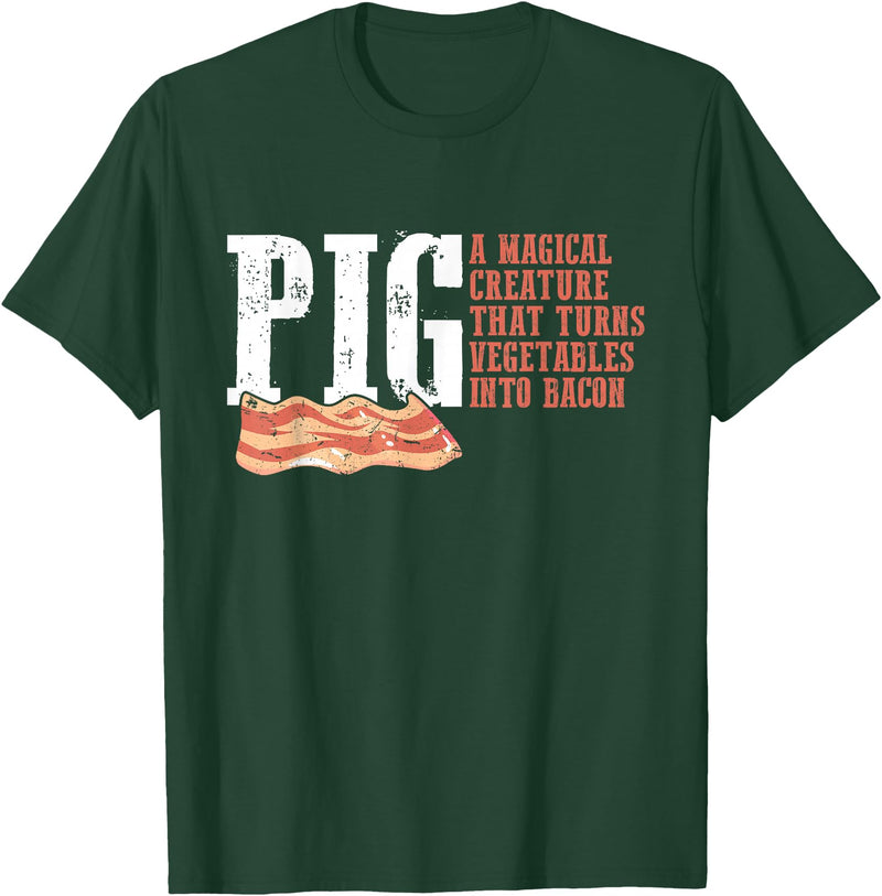 Best Hilarious Pig and Bacon Definition Funny Gift Pig A Magical Creature That Turns Vegetable Into Bacon Quote T-Shirt - Dark Green