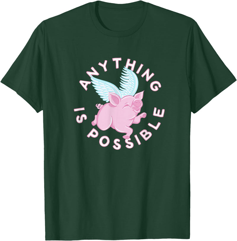 Inspire and Motivate Designs for Real Life Womens, Pigs Fly, cute and funny ALL THINGS ARE POSSIBLE T-Shirt - Dark Green
