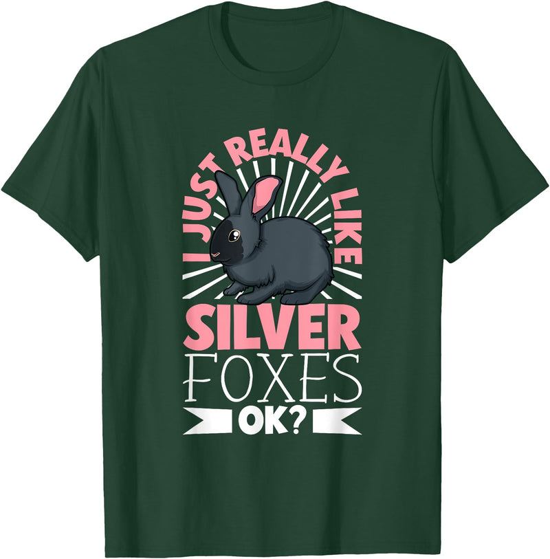 I Just Really Like My Silver Fox Rabbit T-Shirt in Dark Green