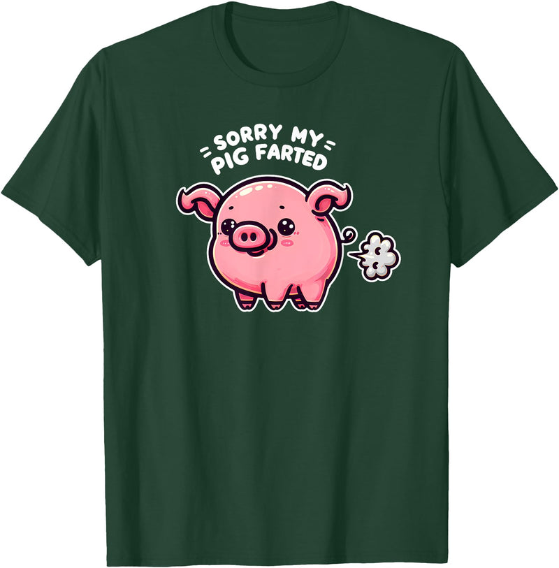 Humorous Farm Animal Fun Men Women Kids Sorry My Pig Farted Funny Sayings Humor Quotes T-Shirt - Dark Green