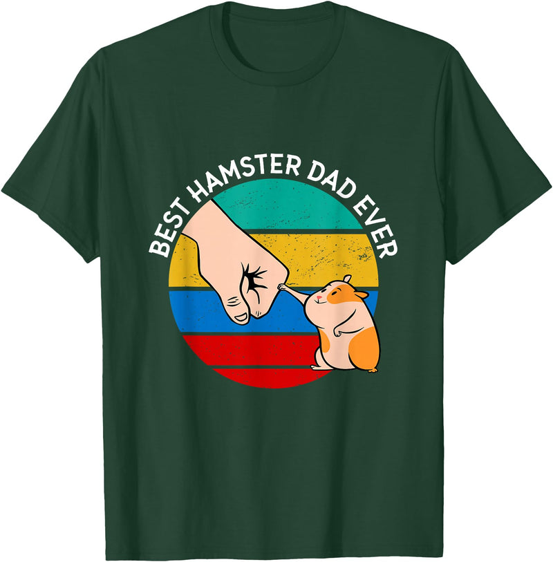 Best Hamster Dad Ever T-Shirt - Dark Green