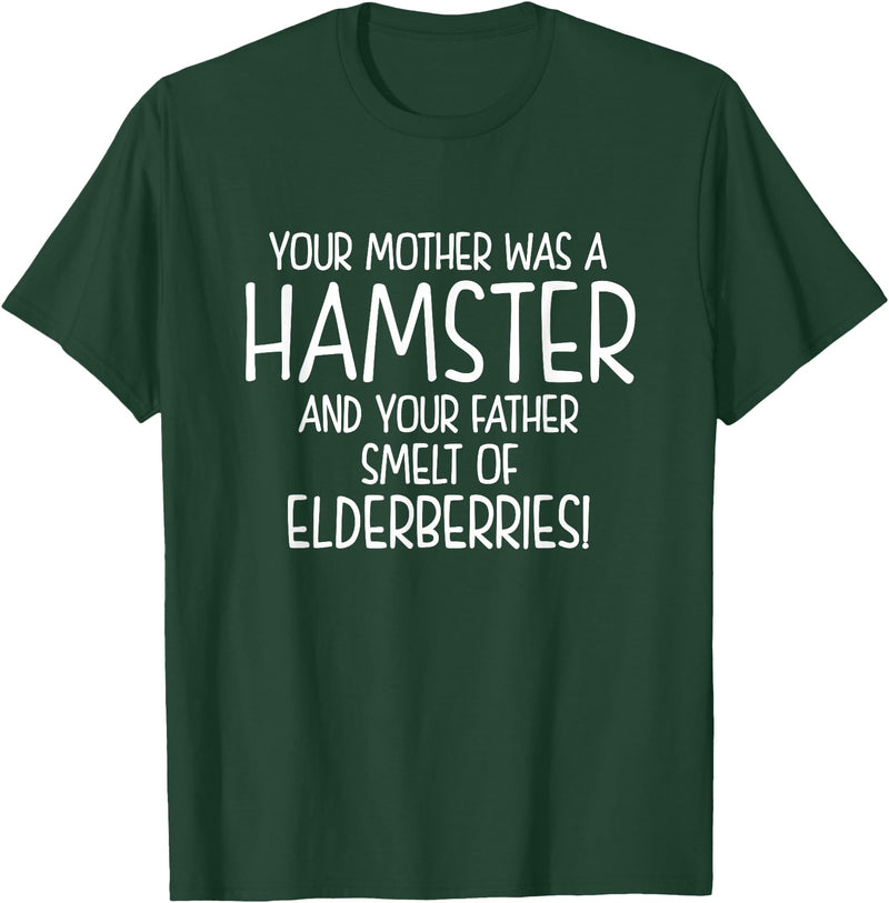 Your Mother was A Hamster and Your Father Hamster Lover T-Shirt - Dark Green