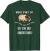Funny Skinny Pig Gifts and Apparel Skinny Pig T-Shirt, "Was ist ein Teil von Wheek versteht nicht?" T-Shirt - Dark Green