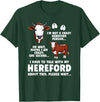 Funny Hereford Cow Lover Hereford Cattle Hereford Cow Lover Funny Hereford Cattle Hereford Cows T-Shirt - Dark Green