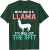 LLama Gifts & Accessories With a llama you get the spit alpaca llama T-Shirt - Dark Green