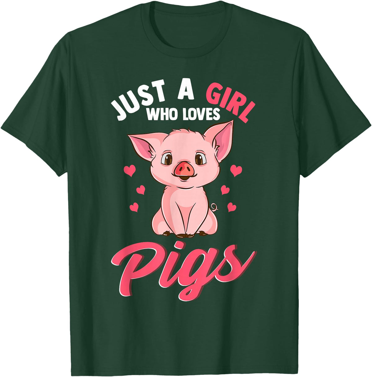 Cute Pig Co. Just A Girl Who Loves Pigs Hog Lover Cute Farmer T-Shirt - Dark Green