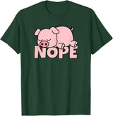 Funny Laziness Shirts & Gifts For Animal Lovers Lazy Pig Piggy Not Today Nope T-Shirt - Dark Green