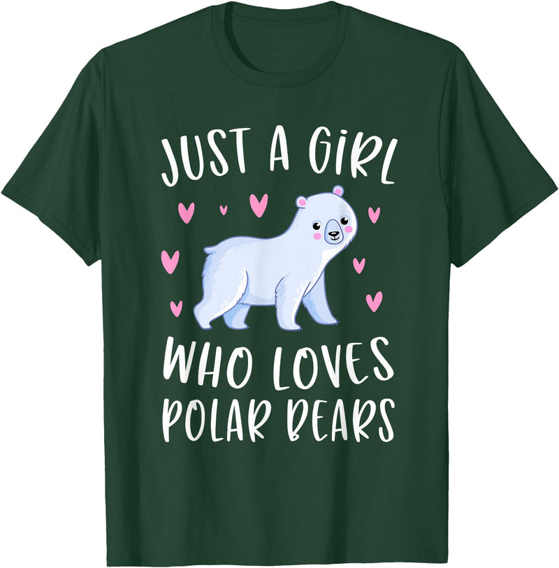 Funny Polar Bear Lovers Shirts For Girls Cute Polar Bear Shirt Just A Girl Who Loves Polar Bears T-Shirt - Dark Green