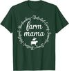 Farm Mama Hardworking Dedicated Goat Chicken Pig Cow Sheep T-Shirt - Dark Green