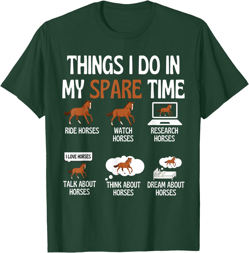 Funny Horse Lover design Things I Do in My Spare Time Horse Lover Funny Shirt T-Shirt - Dark Green