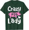 Pig Farm Store Co. Pig Crazy Pig Lady T-Shirt - Dark Green