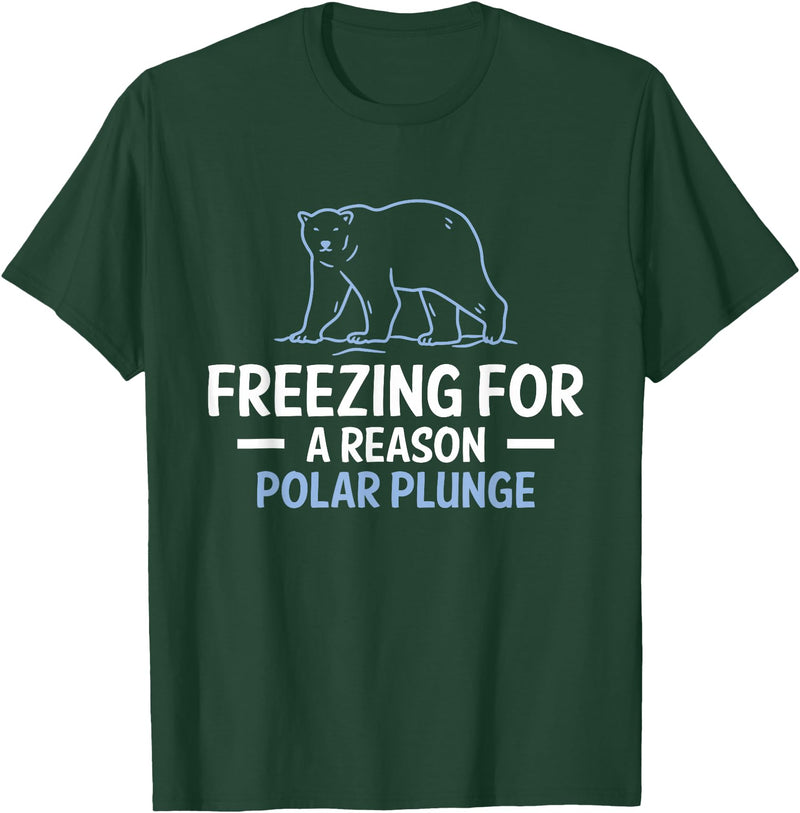 Globale Erwärmung Klimaschutz Arktik Eis Freezing For A Reason Polar Plunge Polar Bear T-Shirt - Dark Green
