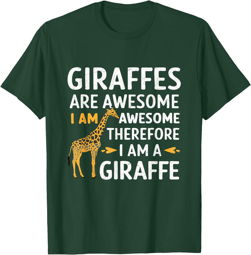 Giraffes Are Awesome tshirt Giraffes Are Awesome I Am Awesome Therefore I Am A Giraffe T-Shirt - Dark Green