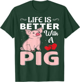 Funny Pig Farm Piggy Farmer Farming Gifts DAIMMER Life Is Better With A Pig T-Shirt - Dark Green