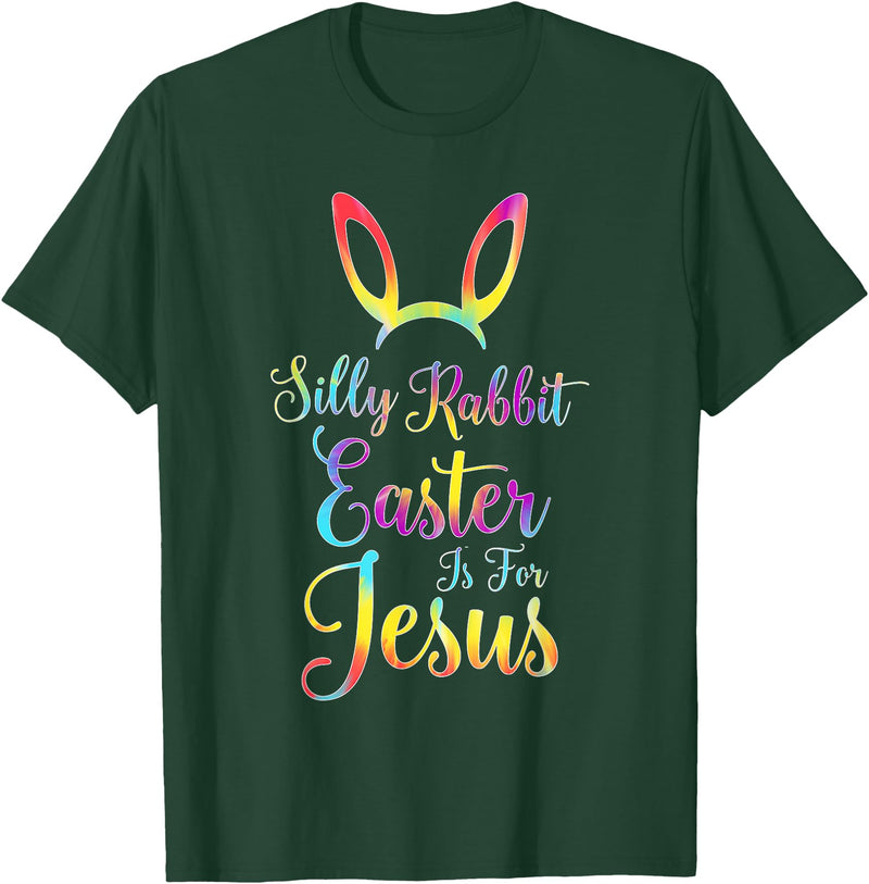 Christian Easter Silly Rabbit Easter Is for Jesus T-Shirt in Dark Green
