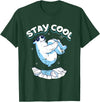 Stay Cool Polar Bear Arctic North Pole Gift Stay Cool | Polar Bear | Arctic North Pole T-Shirt - Dark Green