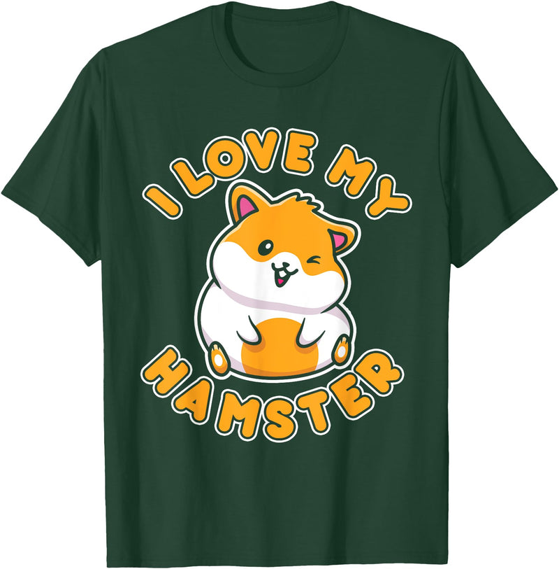I Love My Hamster T-Shirt - Dark Green