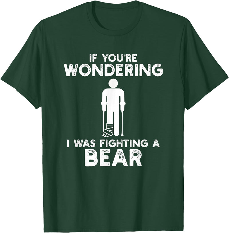 I Was Fighting A Bear Humor Designs Co. Funny Humour I Was Fighting A Bear T-Shirt - Dark Green