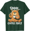 Funny Coffee Lover Coffee Drinker Saying Gifts Shhh Coffee First - Cute Coffee Drinking Bear T-Shirt - Dark Green