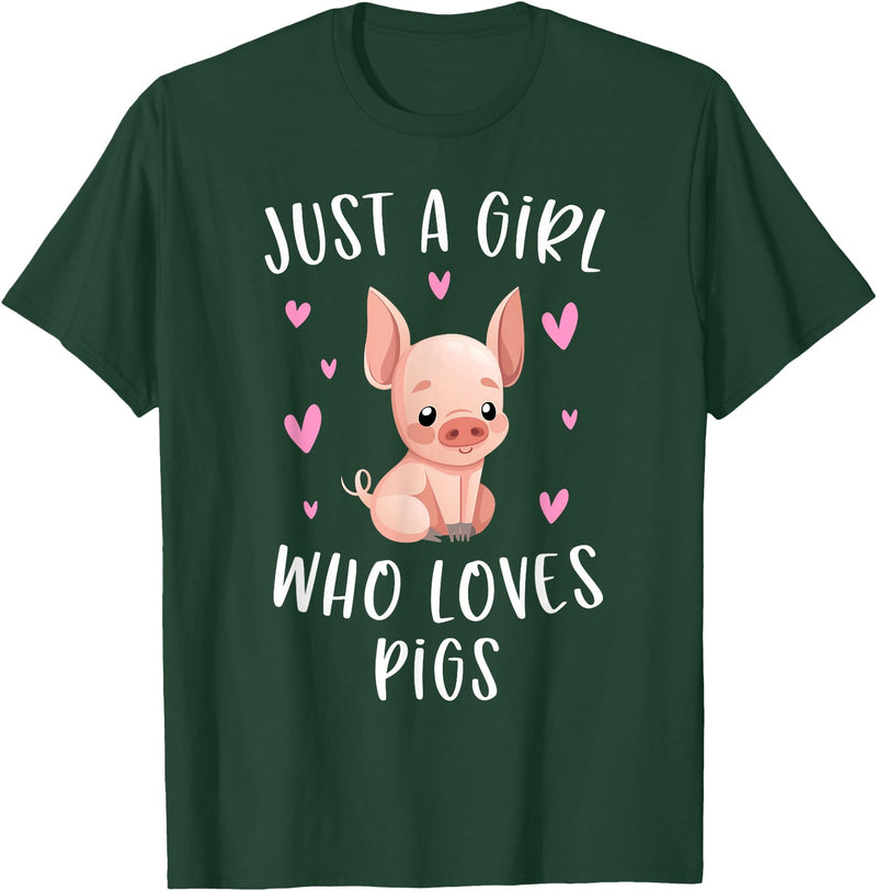 Cute Pig Lovers Clothing Gifts For Women Just A Girl Who Loves Pigs Funny Piggy Lovers Gift For Girls T-Shirt - Dark Green