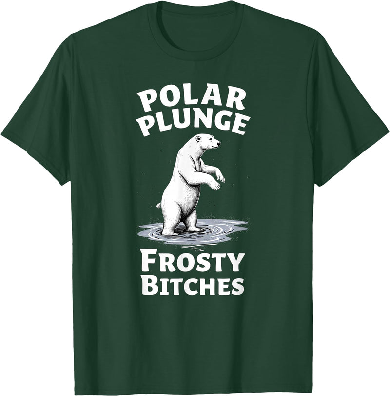 Polar Bear Lover Tees Humor Winter Polar Plunge Frosty Bitches T-Shirt - Dark Green
