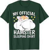 Official Sleeping Shirt Sleep Shirt Pajama Naps PJ Hamster T-Shirt - Dark Green