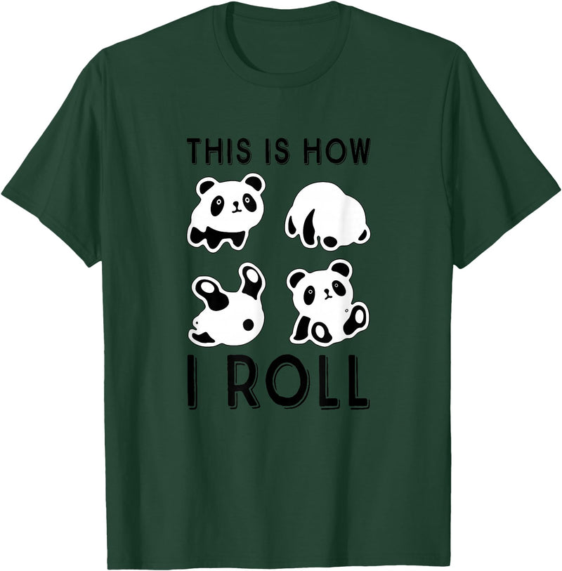 Funny Panda This Is How I Roll Cute Panda Cute Little Bear Panda, This Is How I Roll T-Shirt - Dark Green