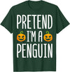 Penguin Halloween Gifts Co. Pretend I’m A Penguin Pumpkin Halloween Costume T-Shirt - Dark Green