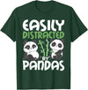 Panda Lover Shirts Easily Distracted By Pandas - Cute Kawaii Panda Bear T-Shirt - Dark Green