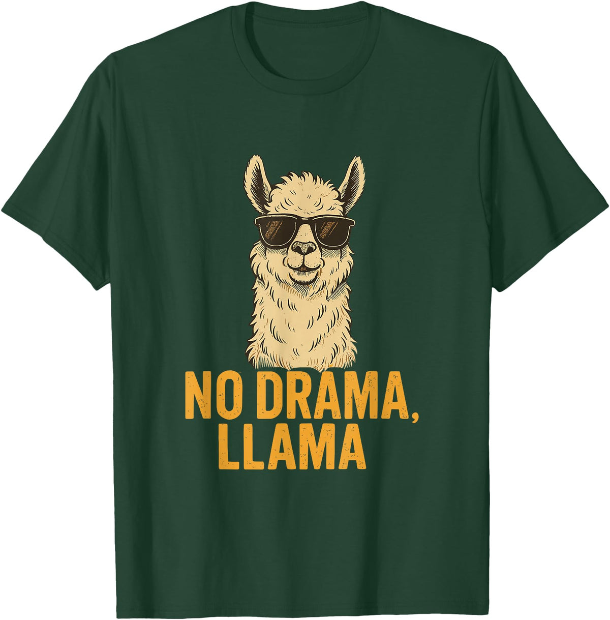 Am End Fashion No Drama, Llama - Cool Look T-Shirt - Dark Green