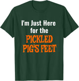 Pickled Pig's Feet Shirt T-Shirt - Dark Green